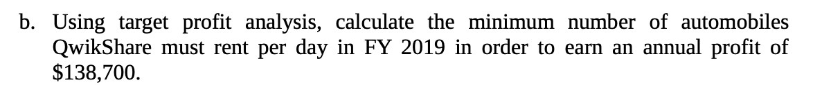 b. Using target profit analysis, calculate the