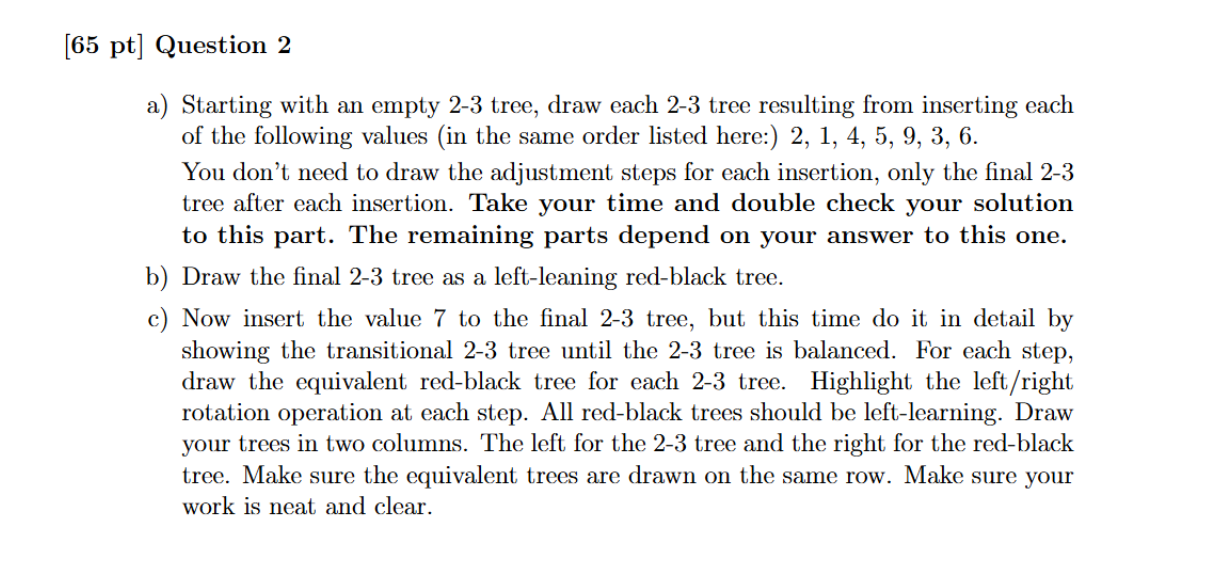 [ 6 5 pt ] Question 2 a ) Starting with an empty
