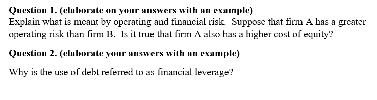 Question 1. (elaborate on your answers with an