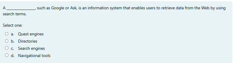 A such as Google or Ask, is an information system