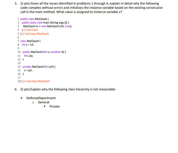 5 . ( 5 pts ) Given all the issues identified in