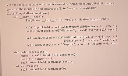 Given the following code, what number would be