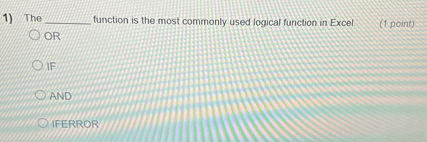 The function is the most commonly used logical
