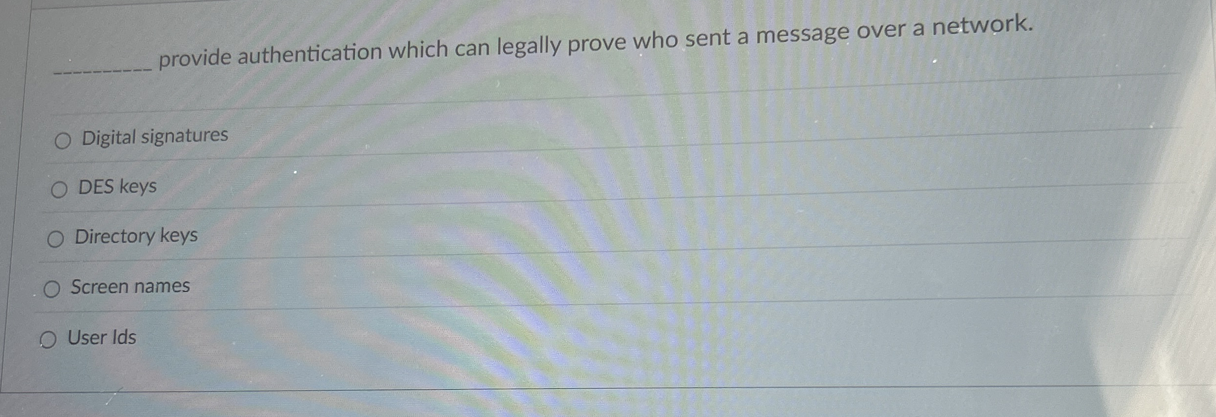 provide authentication which can legally prove