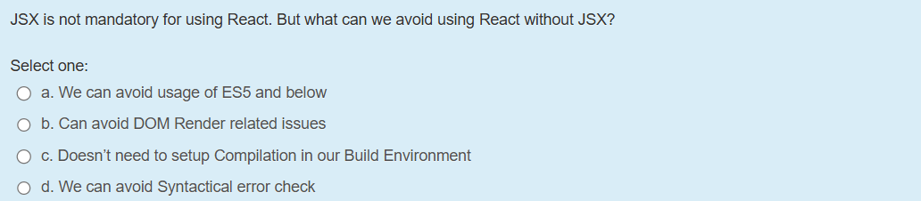 JSX is not mandatory for using React. But what
