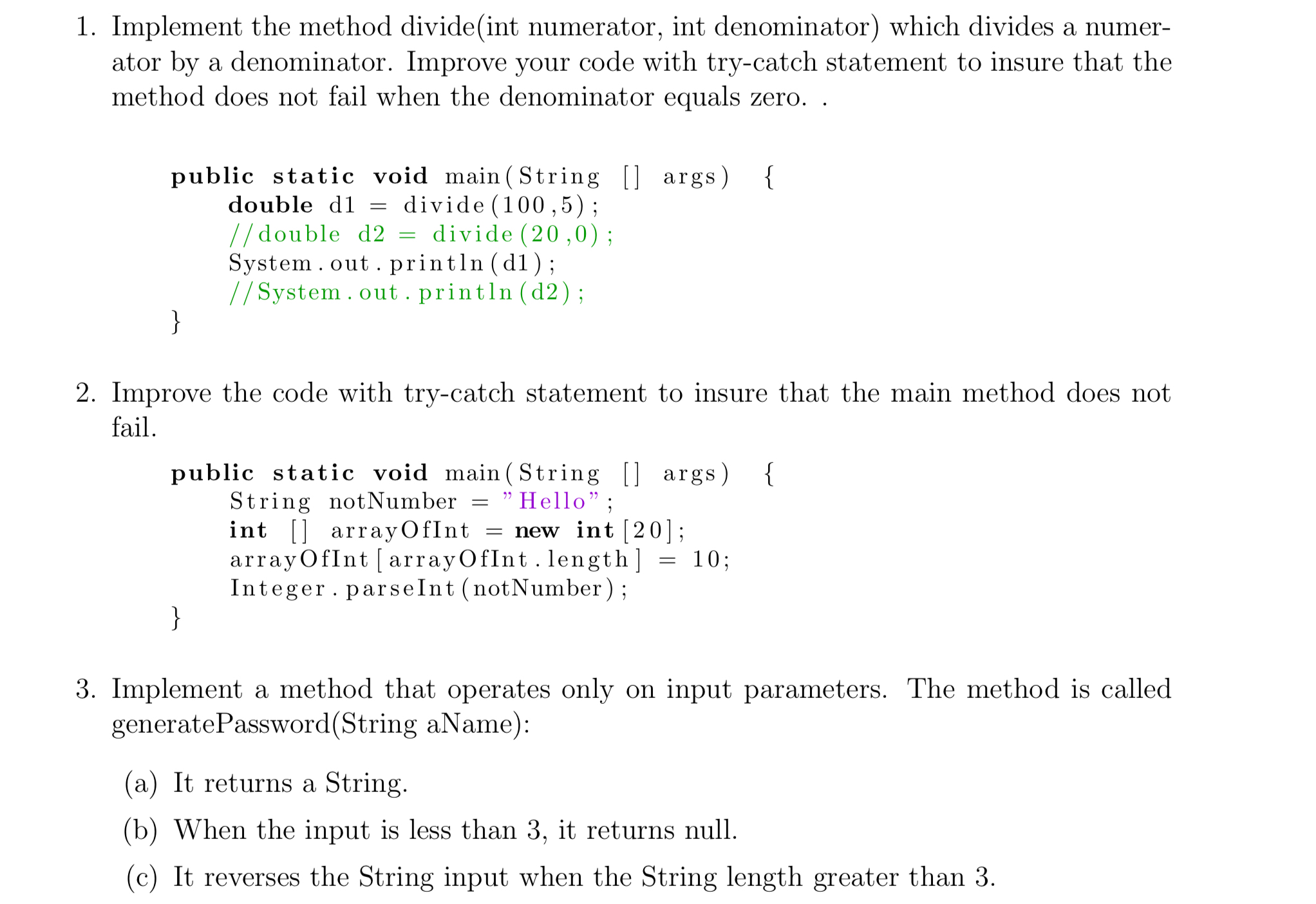 Implement the method divide ( int numerator, int