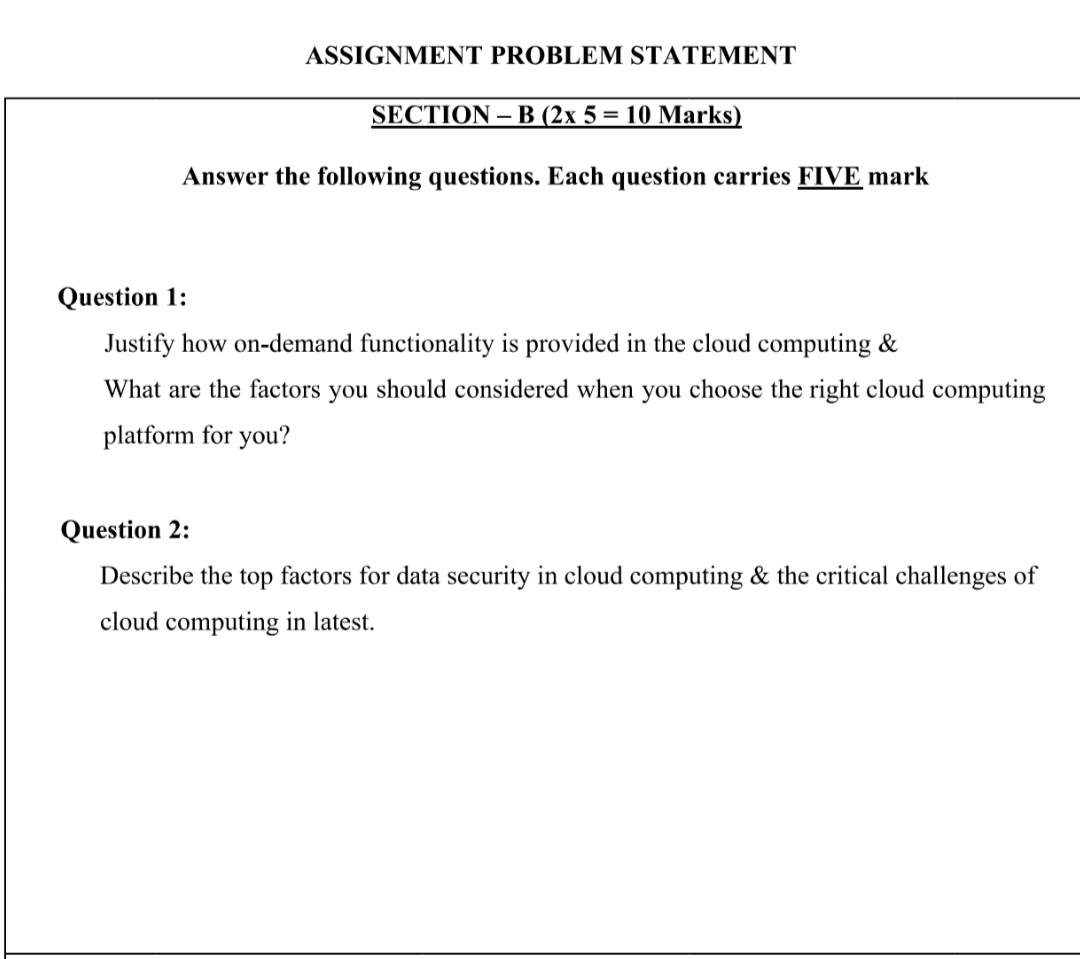 Question 1 : Justify how on - demand