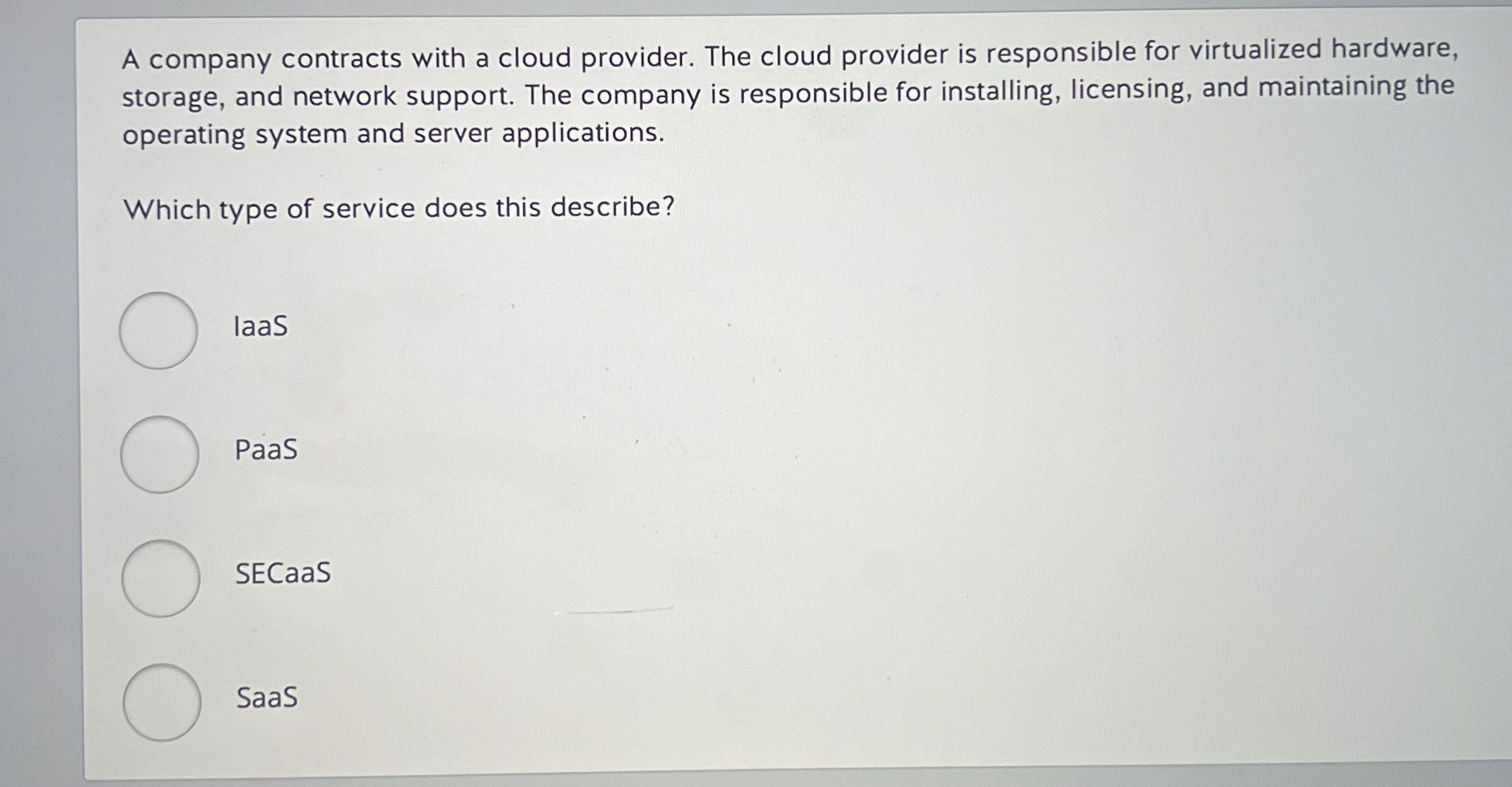 A company contracts with a cloud provider. The