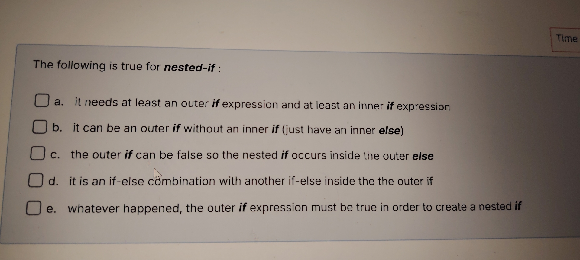Time The following is true for nested - if : a .