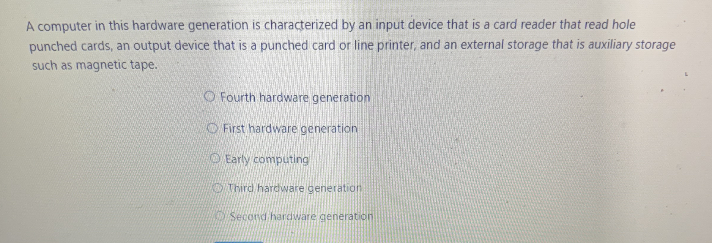 A computer in this hardware generation is