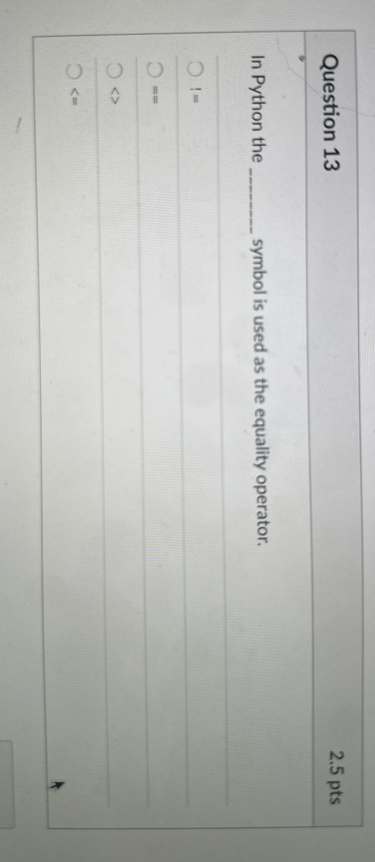 Question 1 3 In Python the symbol is used as the