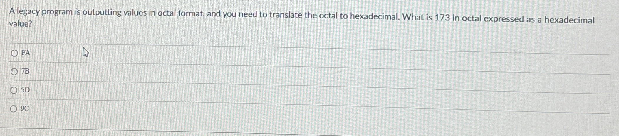 A legacy program is outputting values in octal
