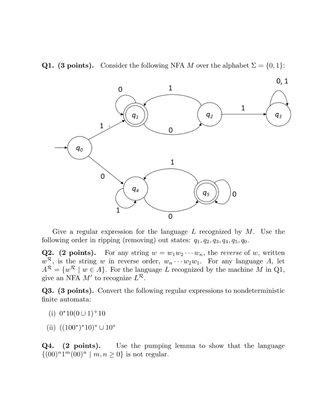 Q 1 . ( 3 points ) . Consider the following NFA M