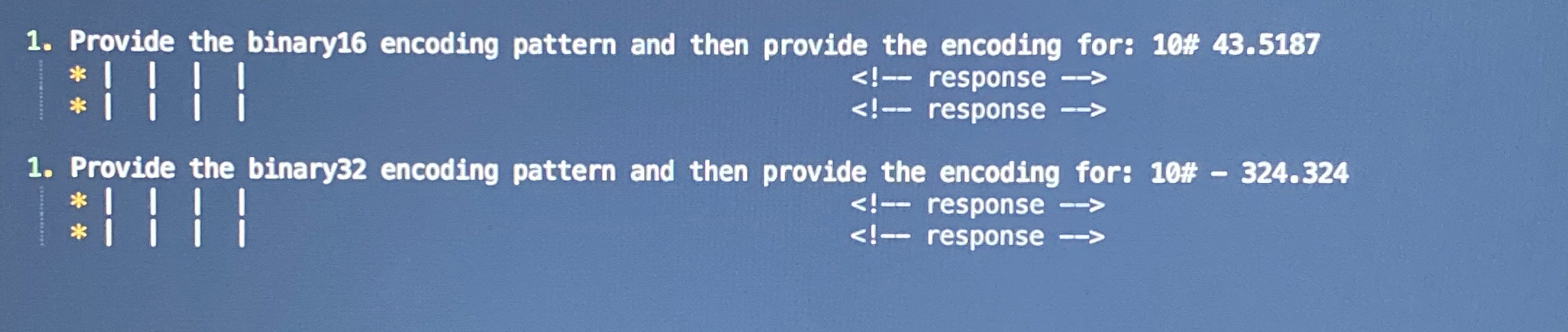 Provide the binary 1 6 encoding pattern and then