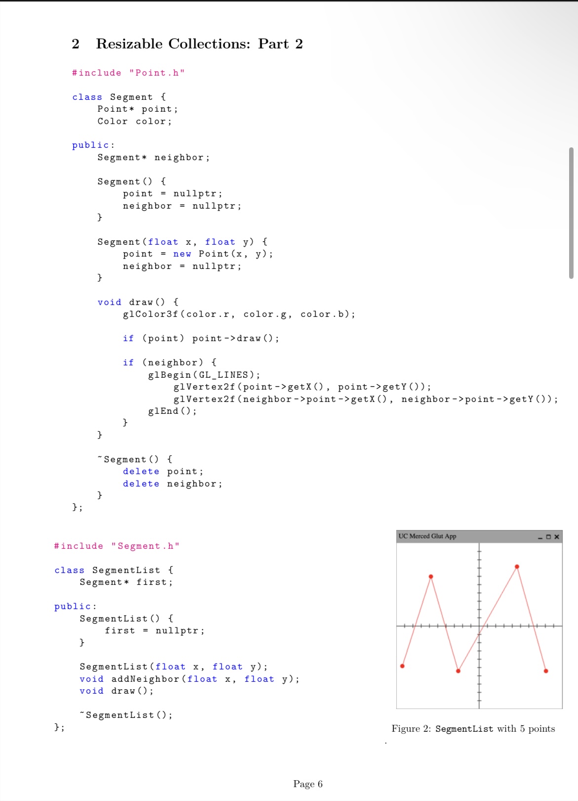 Questions 5 to 8 will be using the SegmentList