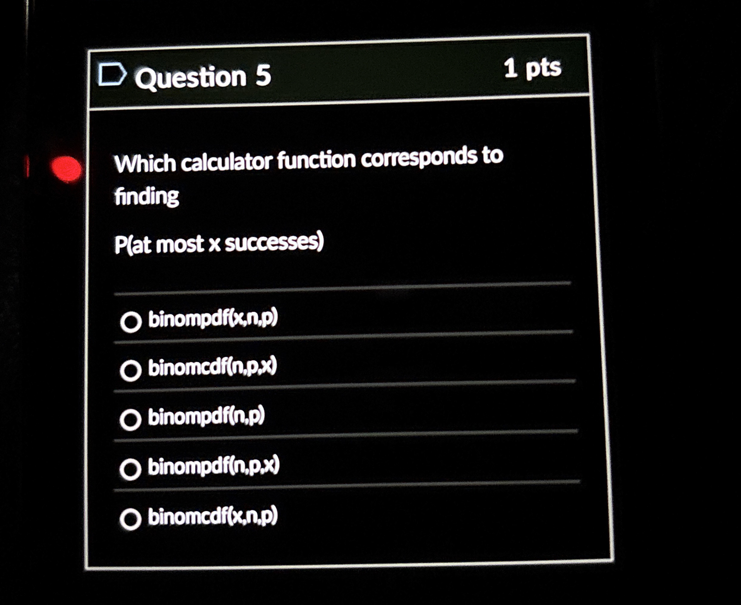 Question 5 Which calculator function corresponds