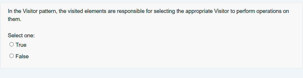 In the Visitor pattern, the visited elements are