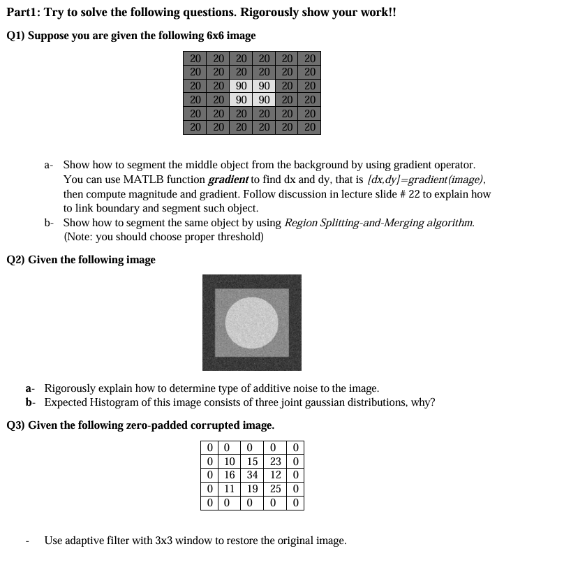  Q2) Given the following image a- Rigorously explain how to determine