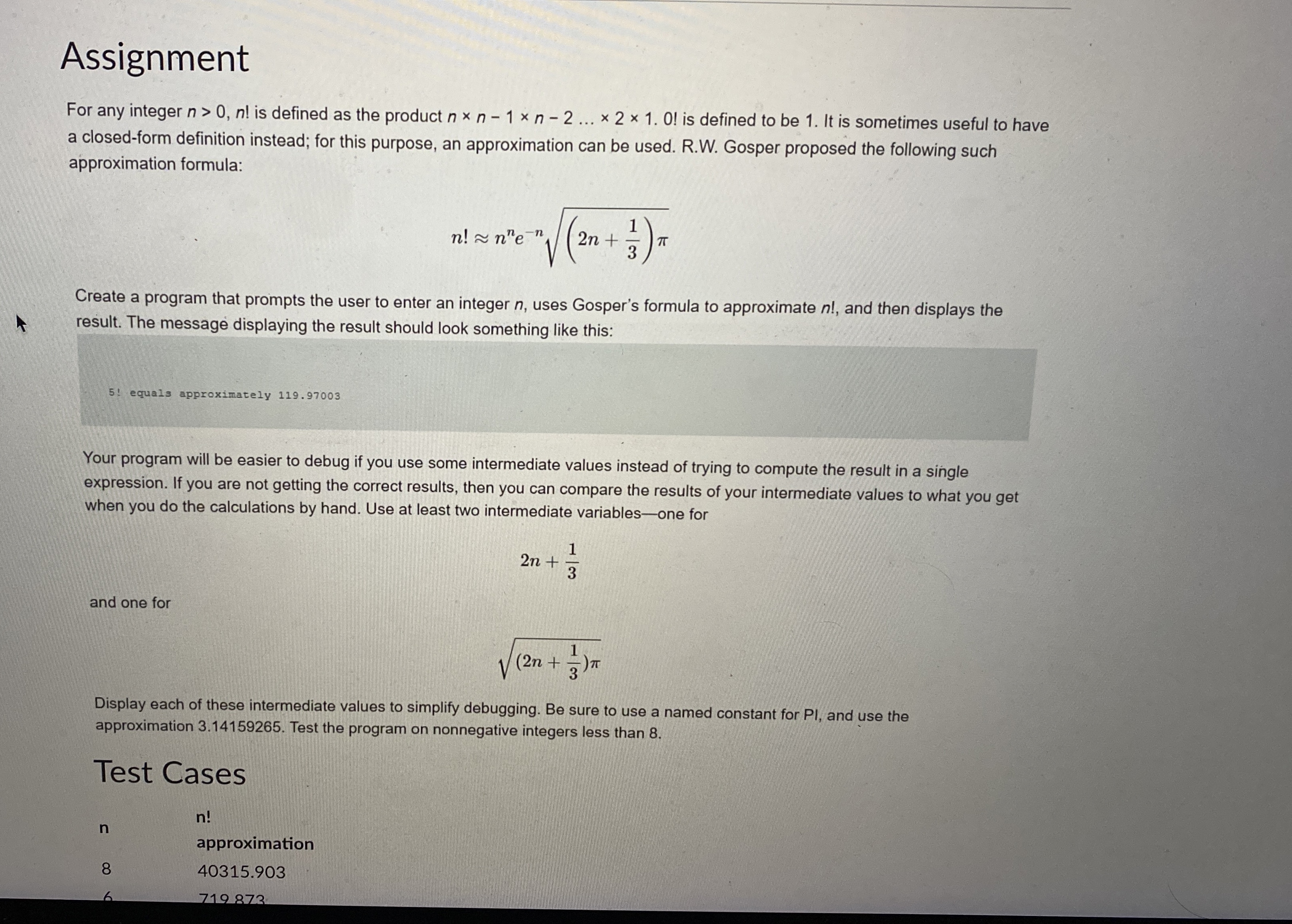Assignment For any integer n > 0 , n ! is defined