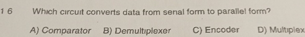 Which circuit converts data from senal form to