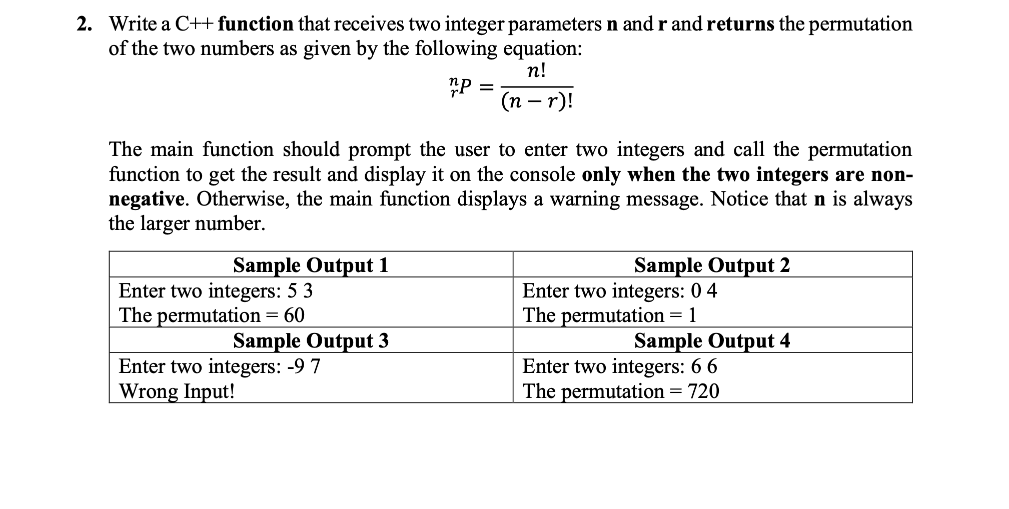 2 . Write a \ ( \ mathbf { C + + } \ ) function