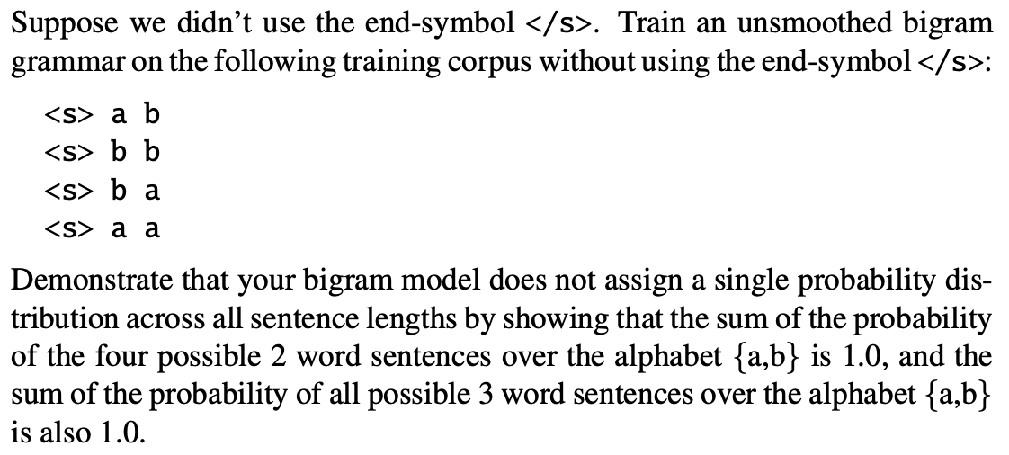 Suppose we didn t use the end - symbol . Train an