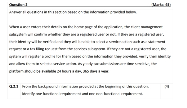 Question 2 ( Marks: 4 5 ) Answer all questions in
