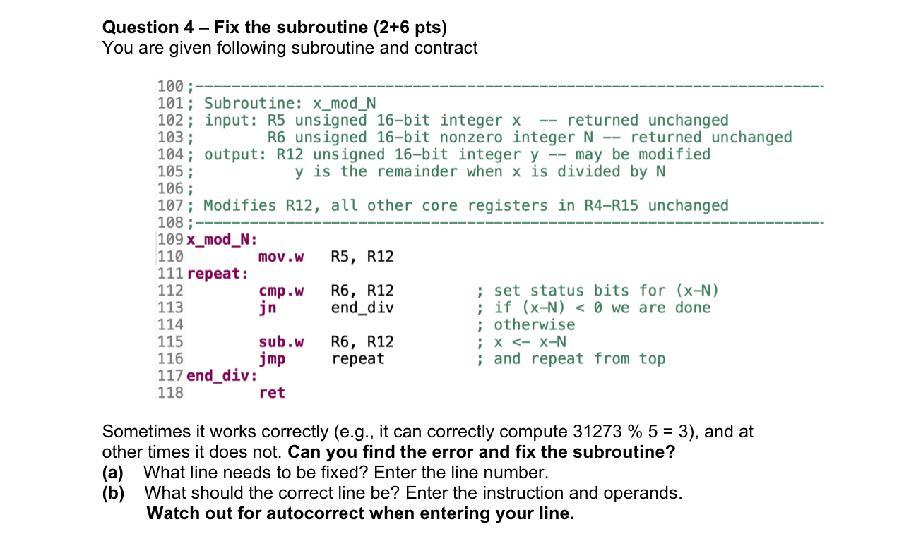 Question 4 - Fix the subroutine ( 2 + 6 pts ) You