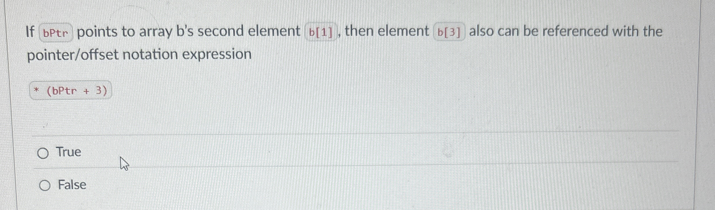 If points to array b ' s second element b [ 1 ] ,