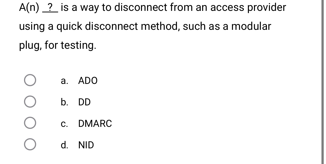 A ( n ) ? is a way to disconnect from an access