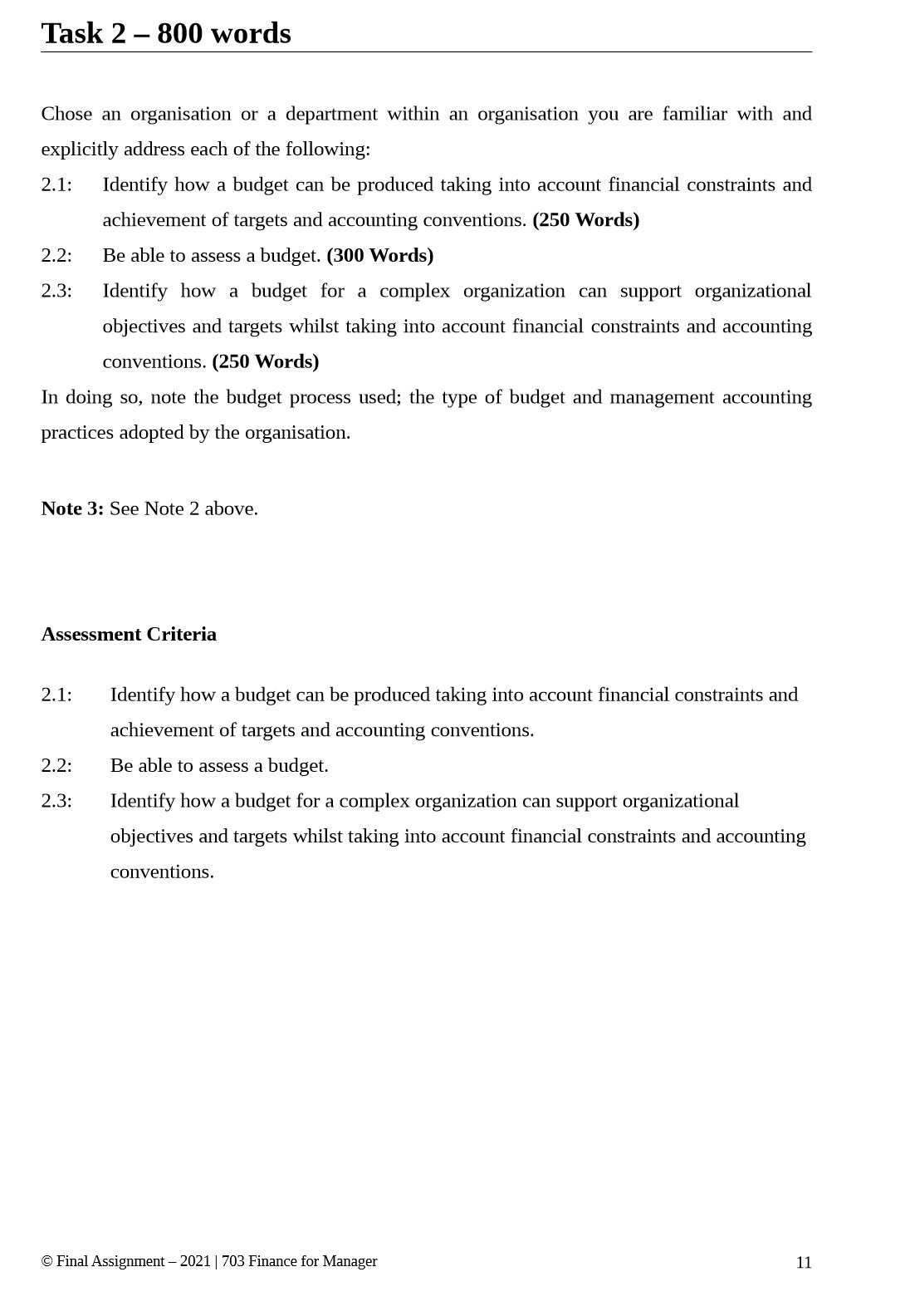 Task 2 - 800 words Chose an organisation or a