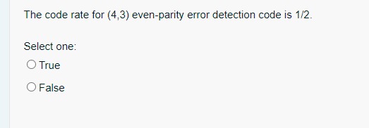 The code rate for ( 4 , 3 ) even - parity error