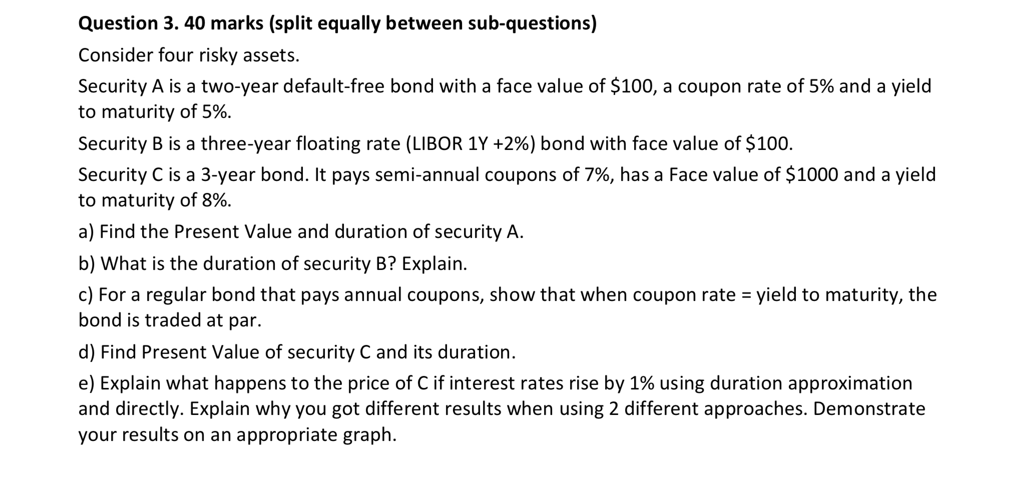 Question 3. 40 marks (split equally between