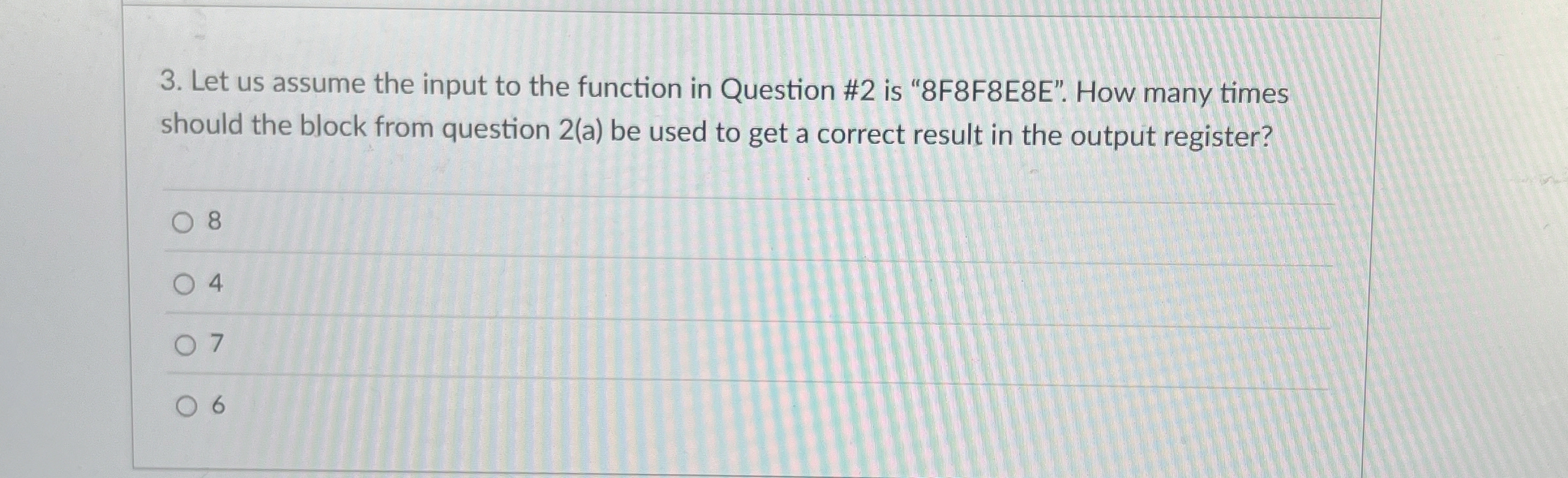 Let us assume the input to the function in