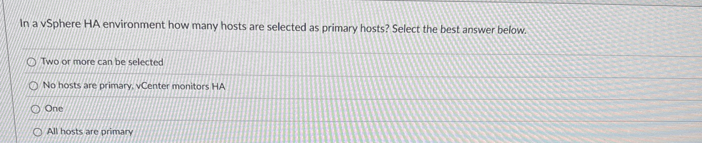 In a vSphere HA environment how many hosts are