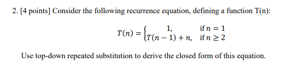 [ 4 points ] Consider the following recurrence