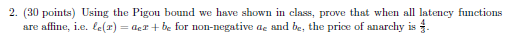 ( 3 0 points ) Using the Pigou bound we have