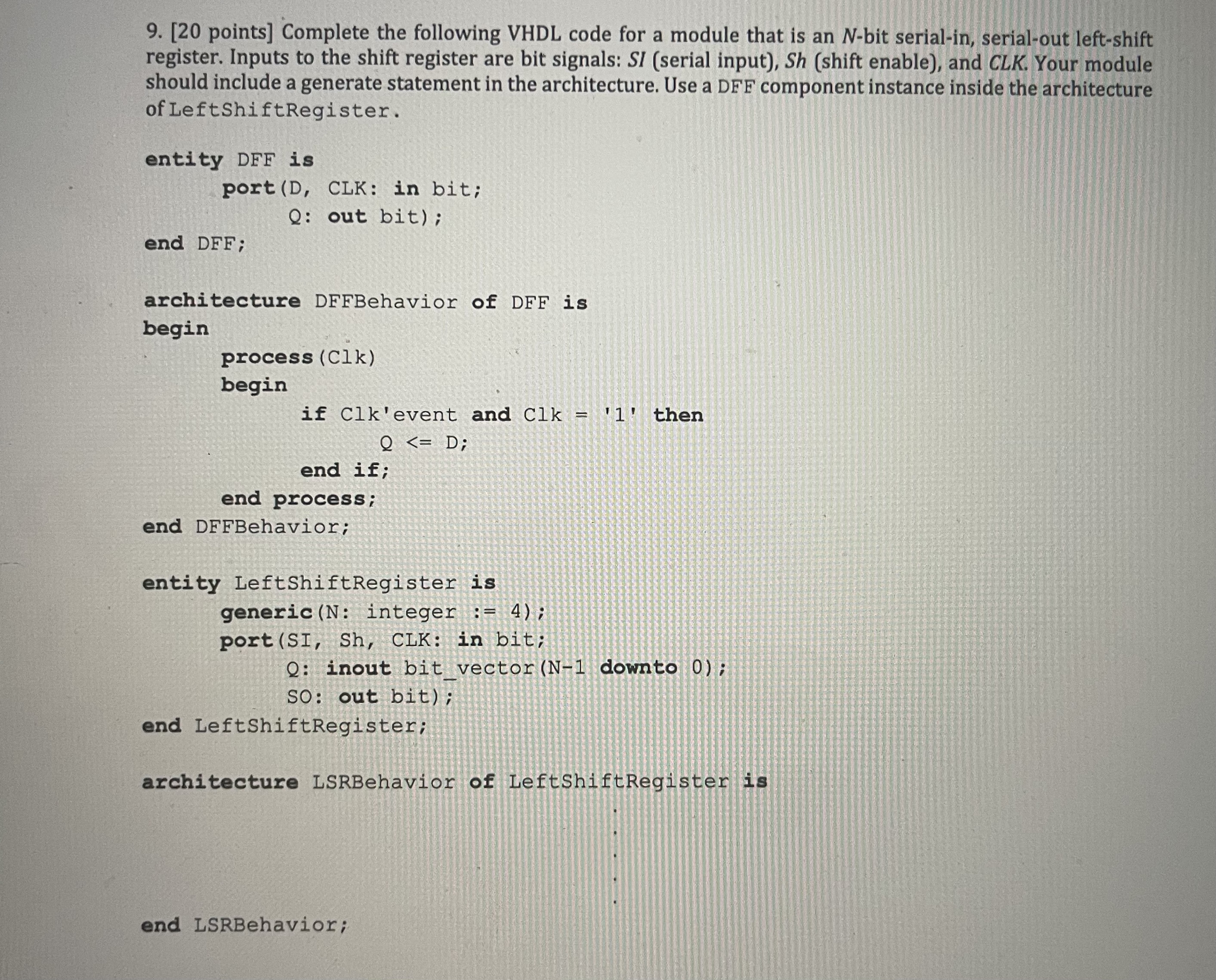 [ 2 0 points ] Complete the following VHDL code
