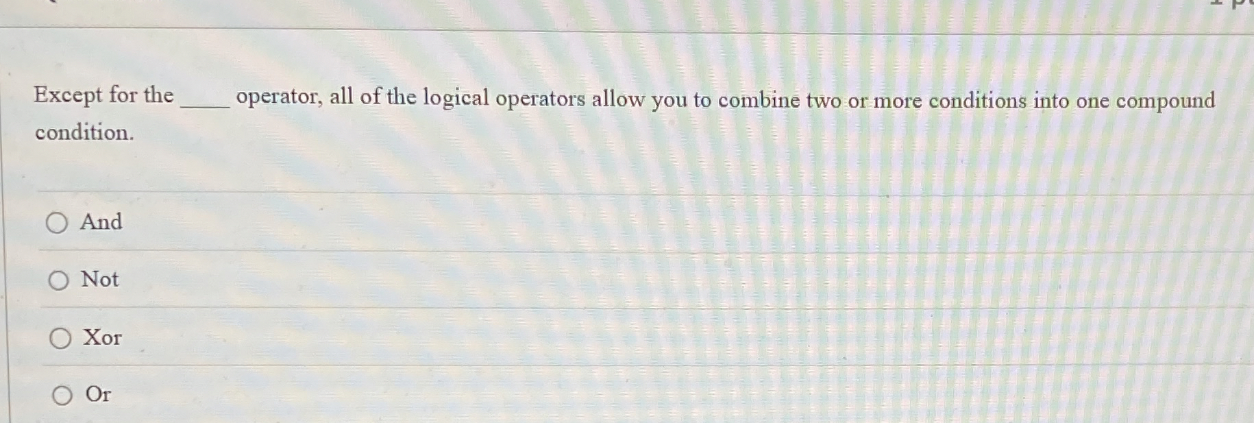 Except for the operator, all of the logical