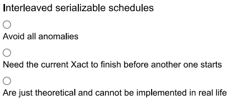 Interleaved serializable schedules Avoid all