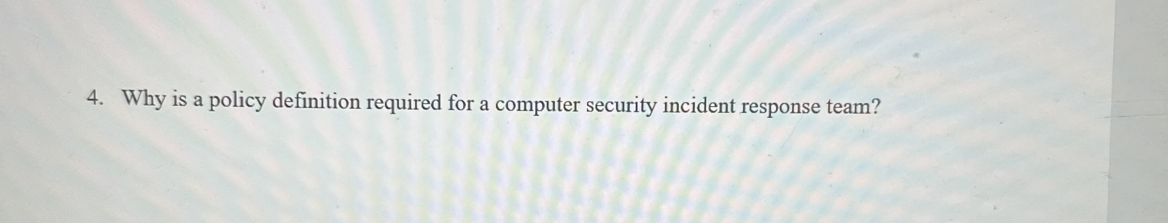 Why is a policy definition required for a