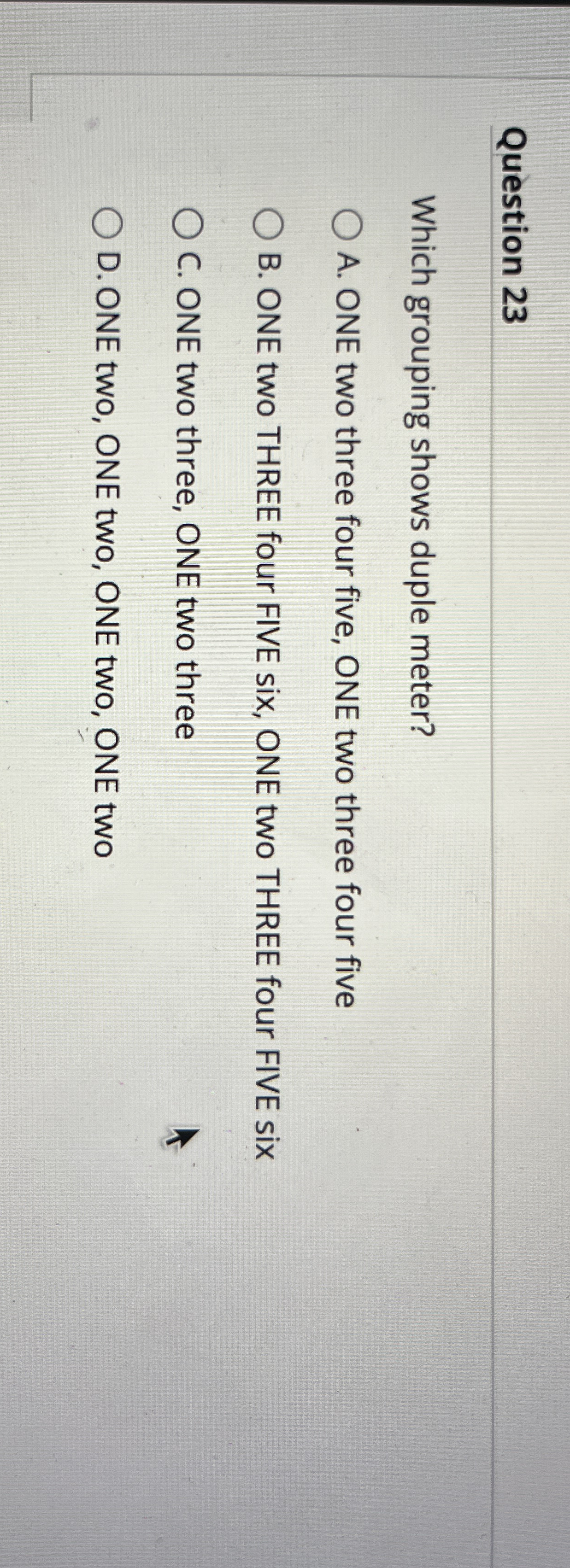 Question 2 3 Which grouping shows duple meter? A