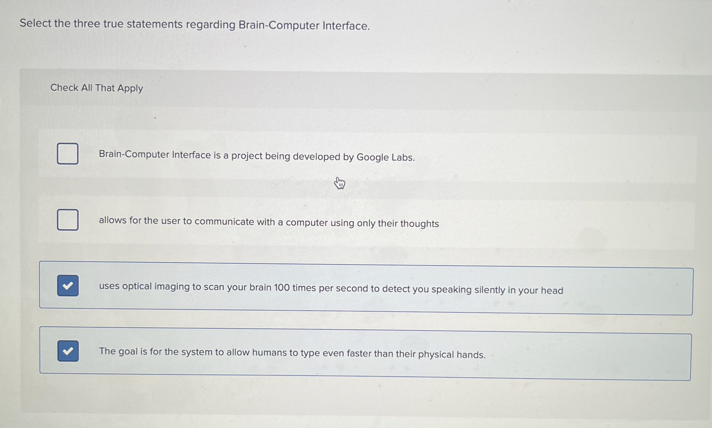 Select the three true statements regarding Brain