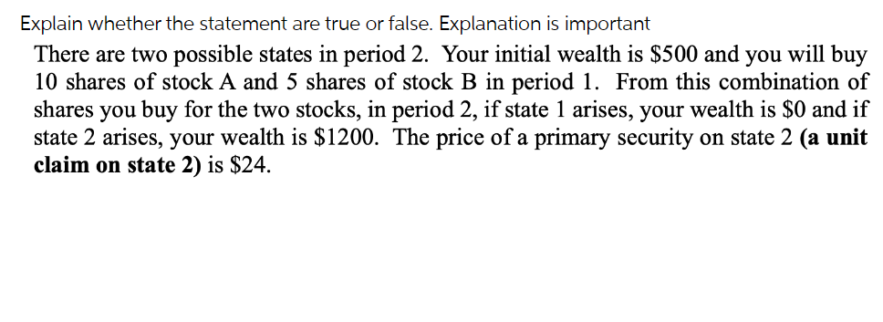 Explain whether the statement are true or false.