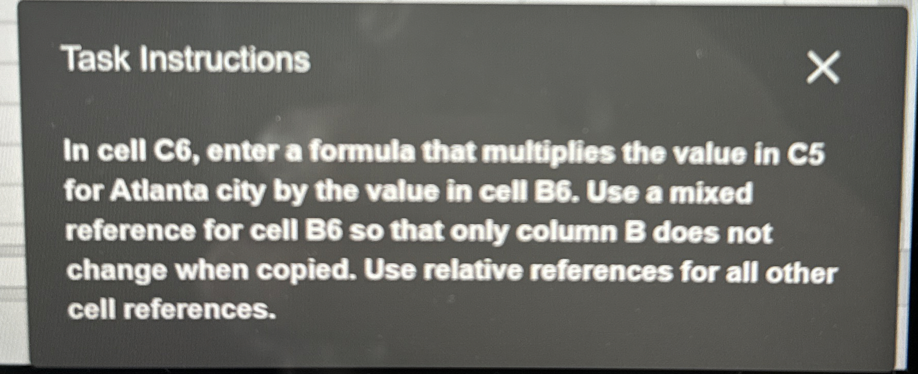 Task Instructions In cell C 6 , enter a formula