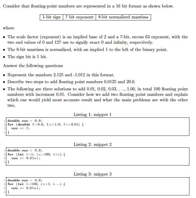 Consider that floating - point numbers are