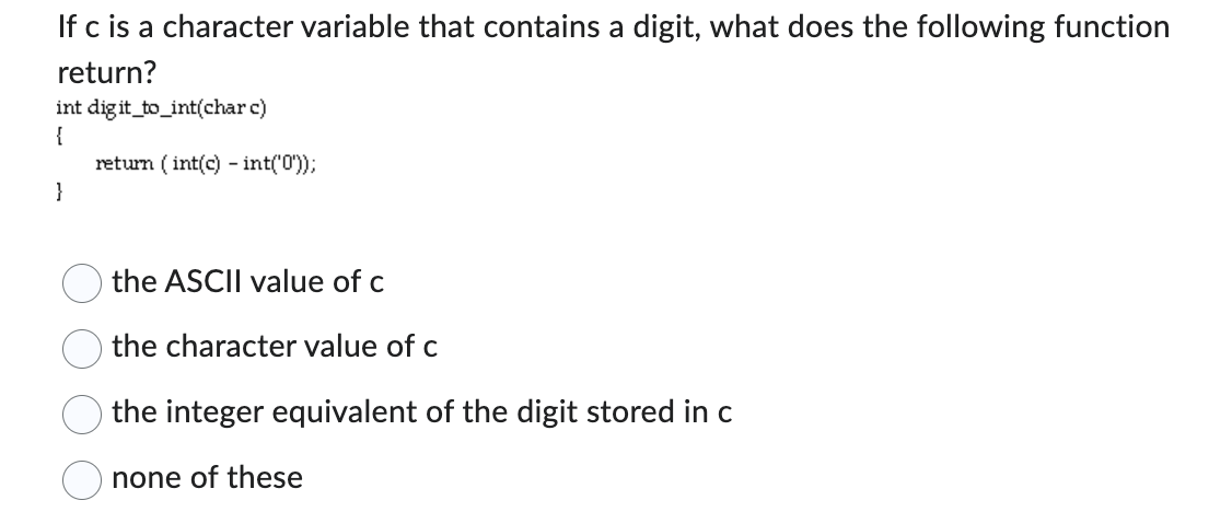 If c is a character variable that contains a