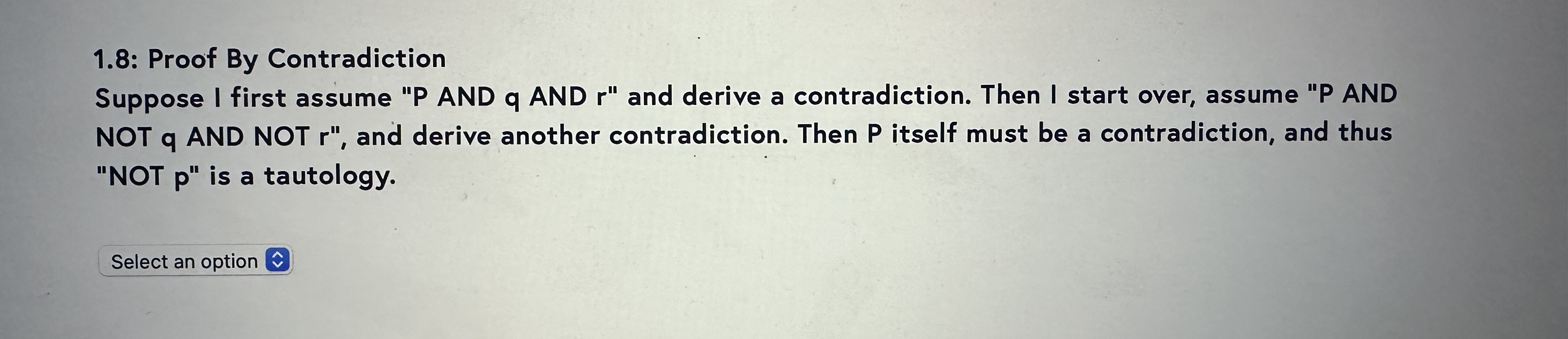 1 . 8 : Proof By Contradiction Suppose I first