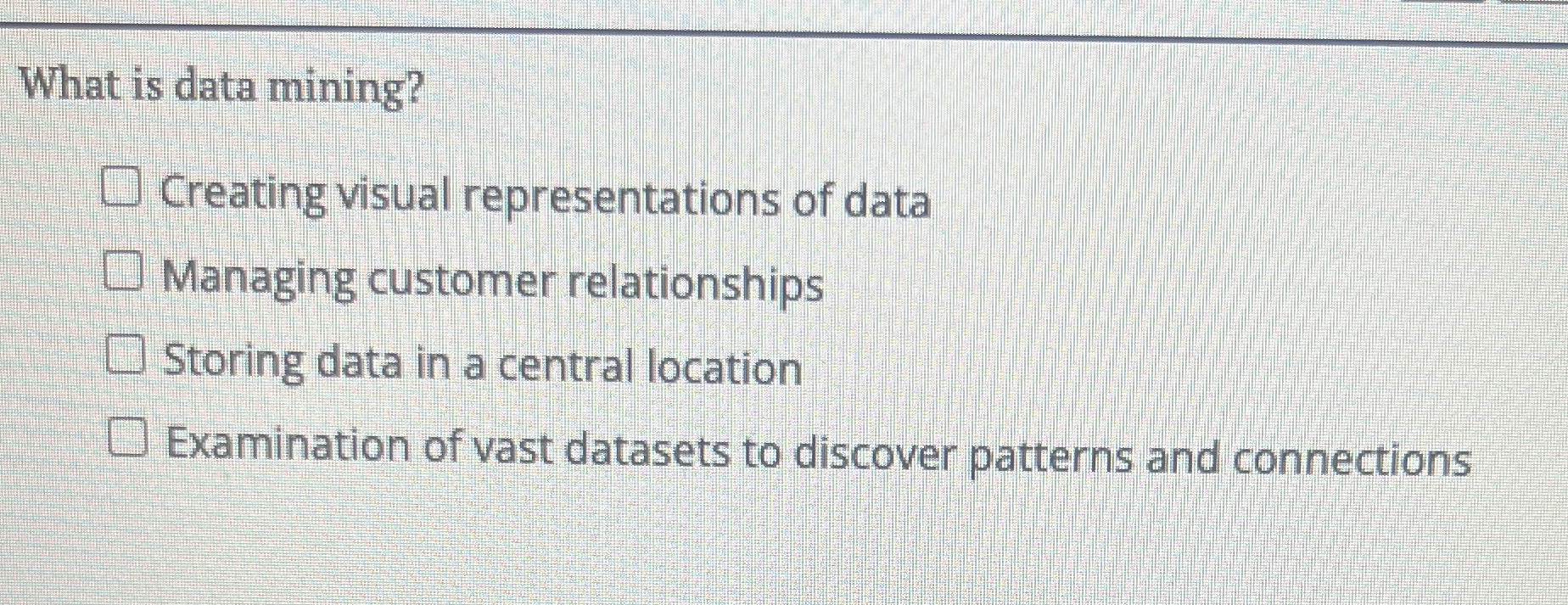 What is data mining? Creating visual