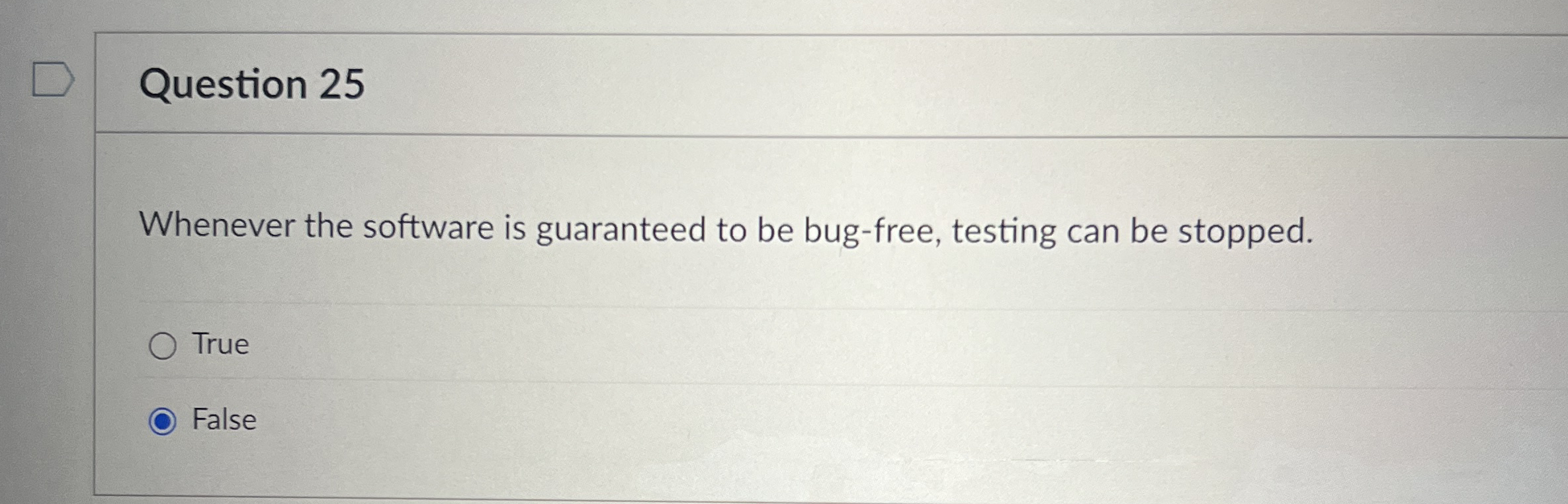 Question 2 5 Whenever the software is guaranteed